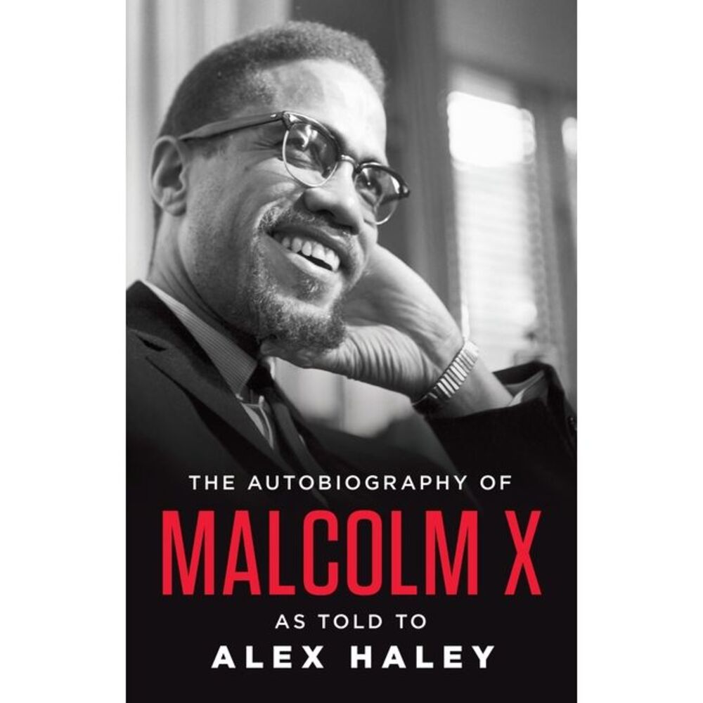 The Autobiography of Malcolm X -- Malcolm X
